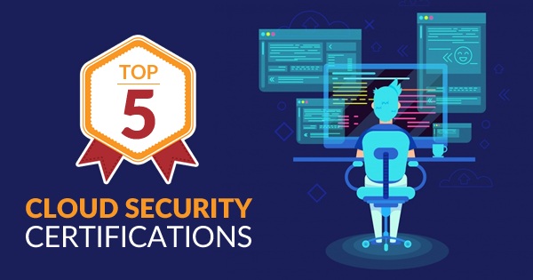 Top 5 Certifications in Cloud security